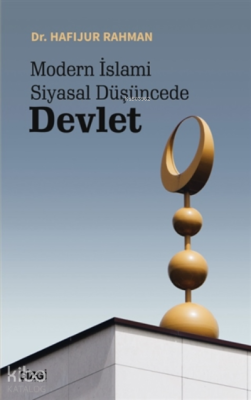 Modern İslami Siyasal Düşüncede Devlet Hafijur Rahman