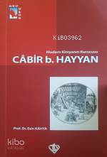 Modern Kimyanın Kurucusu Cabir Bin Hayyan Esin Kahya