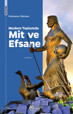 Modern Toplumda Mit ve Efsane Fatmanur Dikmen