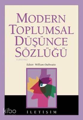 Modern Toplumsal Düşünce Sözlüğü William Outhwaite