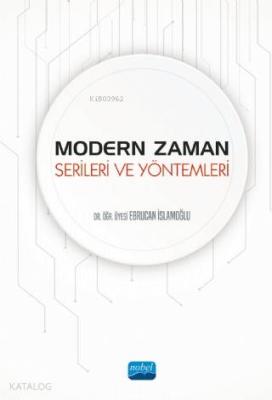 Modern Zaman Serileri ve Yöntemleri Ebrucan İslamoğlu