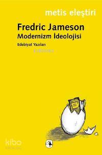 Modernizm İdeolojisi Fredric Jameson