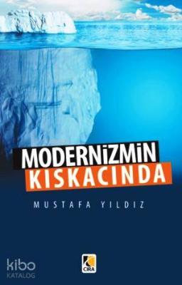 Modernizmin Kıskacında Mustafa Yıldız