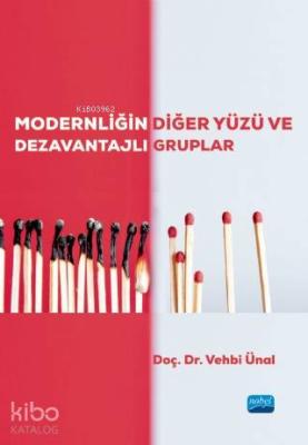 Modernliğin Diğer Yüzü ve Dezavantajlı Gruplar Vehbi Ünal