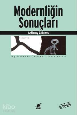 Modernliğin Sonuçları Anthony Giddens