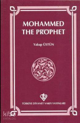 Mohammed The Prophet Yakup Üstün