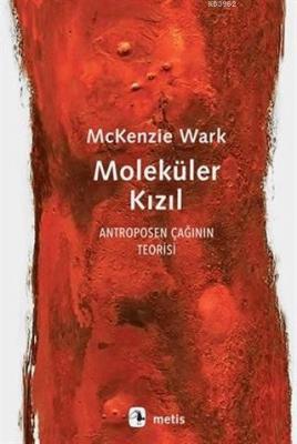 Moleküler Kızıl Mckenzıe Wark