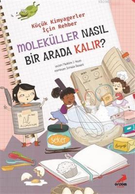 Moleküller Nasıl Bir Arada Kalır? - Küçük Kimyagerler İçin Rehber Made