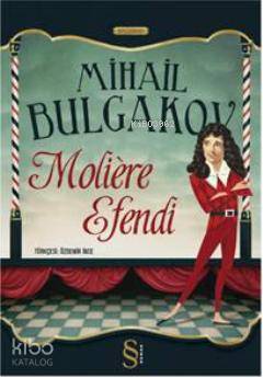 Moliere Efendi Mihail Afanesyeviç Bulgakov