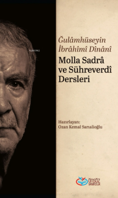 Molla Sadra ve Sühreverdi Dersleri Ğulamhüseyin İbrahimi Dinanî