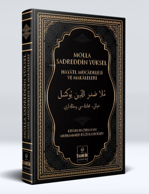 Molla Sadreddin Yüksel Hayatı, Mücadelesi Ve Makaleleri Muhammed Râzî 