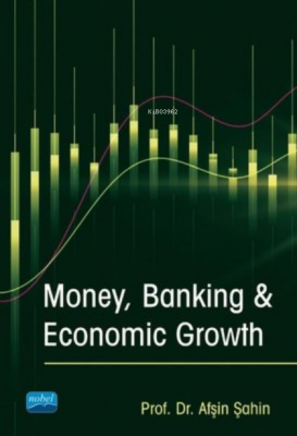 Money Banking and Economic Growth Afşin Şahin