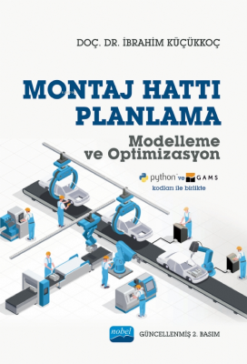 Montaj Hattı Planlama Modelleme ve Optimizasyon İbrahim Küçükkoç