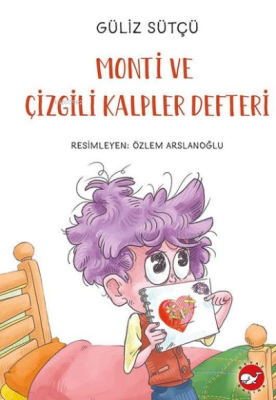 Monti ve Çizgili Kalpler Defteri Güliz Sütçü