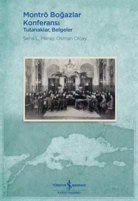 Montrö Boğazlar Konferansı - Ciltli Osman Olcay