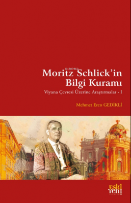 Moritz Schlick'in Bilgi Kuramı Mehmet Eren Gedikli