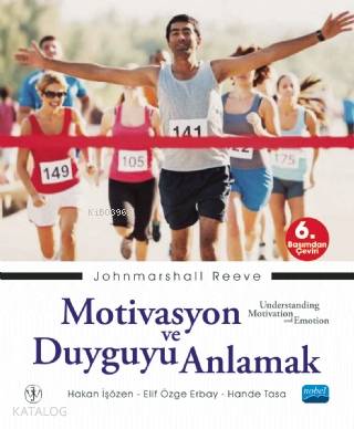 Motivasyon ve Duyguyu Anlamak Johnmarshall Reeve