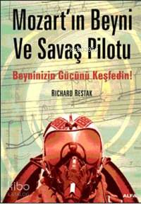 Mozartın Beyni ve Savaş Pilotu Richard Restak