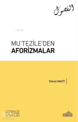 Mu'tezile'den Aforizmalar Yüksel Macit