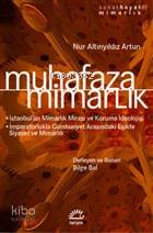 Muhafaza Mimarlık Nur Altınyıldız Artun