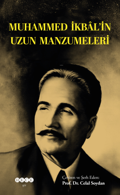 Muhammed İkbâl'in Uzun Manzumeleri Celal Soydan