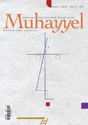 Muhayyel Dergisi Sayı 1 - Mayıs 2018 Kolektif