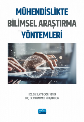 Mühendislikte Bilimsel Araştırma Yöntemleri Şuayb Çağrı Yener