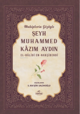 Muhiplerin Gözüyle Şeyh Muhammed Mehmet Nezir Genç