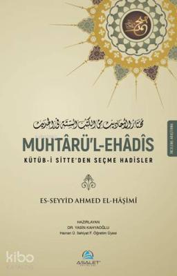 Muhtaürü'l-Ehadîs Es-Seyyid Ahmed El-Haşimî