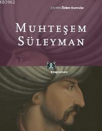 Muhteşem Süleyman Özlem Kumrular