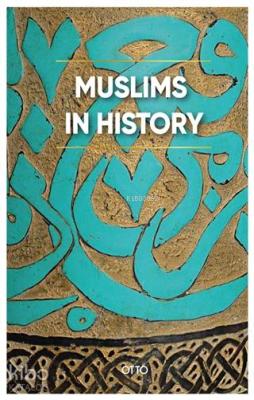 Muslims in History (Ciltli) Kolektif