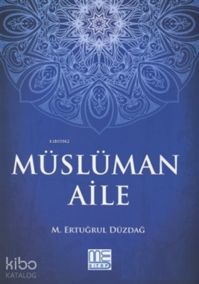 Müslüman Aile M. Ertuğrul Düzdağ