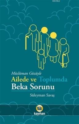 Müslüman Gözüyle Ailede ve Toplumda Beka Sorunu Süleyman Savaş