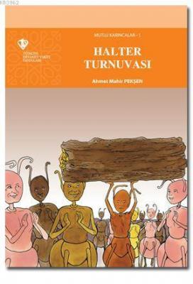 Mutlu Karıncalar 1 - Halter Turnuvası Ahmet Mahir Pekşen