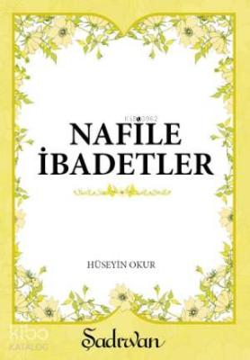 Nafile İbadetler Hüseyin Okur