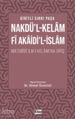 Nakdül Kelam Fi Akaidil İslam Maturidi İlmi Kelamına Giriş Giritli Sır