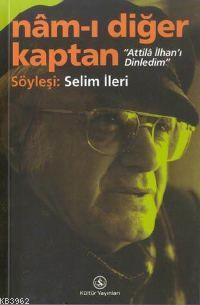 Nam 'ı Diğer Kaptan Selim İleri