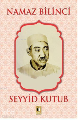 Namaz Bilinci Seyyid Kutub