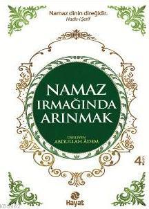 Namaz Irmağında Arınmak Abdullah Adem