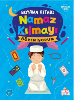 Namaz Kılmayı Öğreniyorum (Erkek) - Boyama Kitabı Kolektif