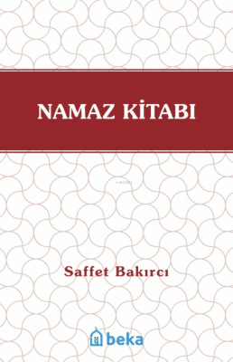 Namaz Kitabı Saffet Bakırcı