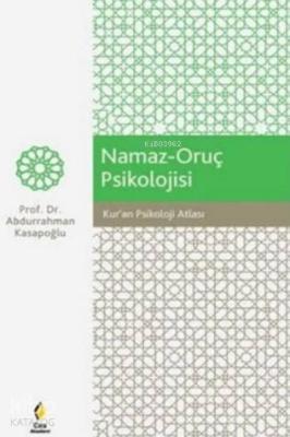 Namaz - Oruç Psikolojisi Abdurrahman Kasapoğlu