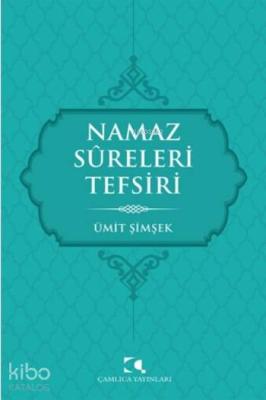 Namaz Sureleri Tefsiri Ümit Şimşek