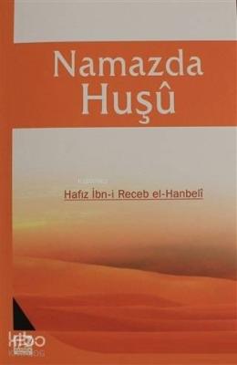 Namazda Huşu Hafız İbn-i Recep el-Hanbeli