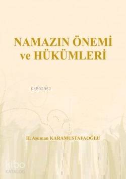 Namazın Önemi ve Hükümleri Asuman Karamustafaoğlu