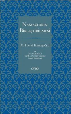 Namazların Birleştirilmesi M. Hayri Kırbaşoğlu