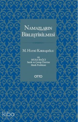 Namazların Birleştirilmesi M. Hayri Kırbaşoğlu