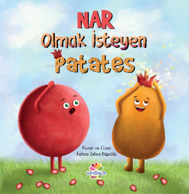 Nar Olmak İsteyen Patates Fatma Zehra Köprülü