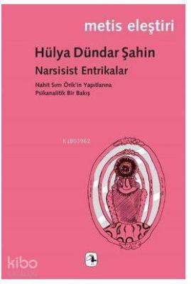 Narsisist Entrikalar Hülya Dündar Şahin