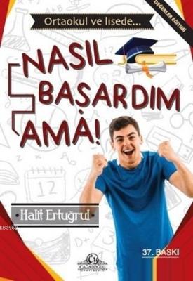 Nasıl Başardım Ama! Halit Ertuğrul